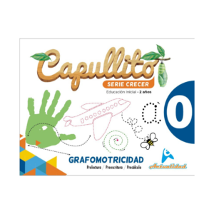 Capullito Grafomotricidad - Serie crecer 0