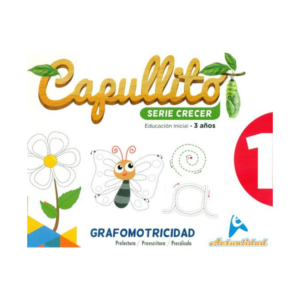 Capullito Grafomotricidad - Serie crecer 1