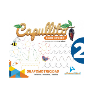 Capullito Grafomotricidad - Serie crecer 2
