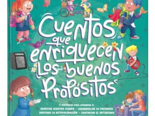 Cuentos que Enriquecen los Buenos Propósitos