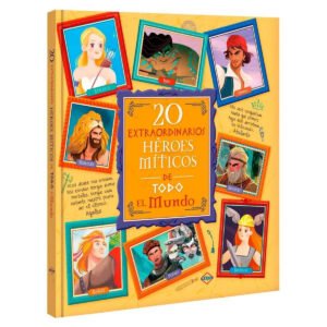 20 Extraordinarios Heroes miticos de todo el mundo