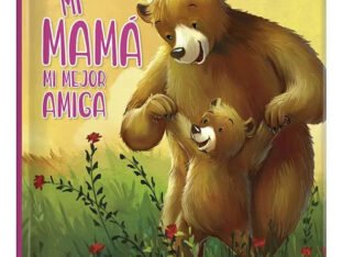 Mi Mamá Mi Mejor Amiga