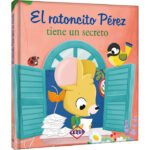 El Ratoncito Pérez Tiene un Secreto